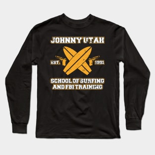 Johnny Utah School Of Surfing & FBI Point Break Long Sleeve T-Shirt